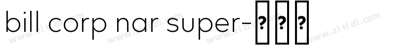 bill corp nar super字体转换